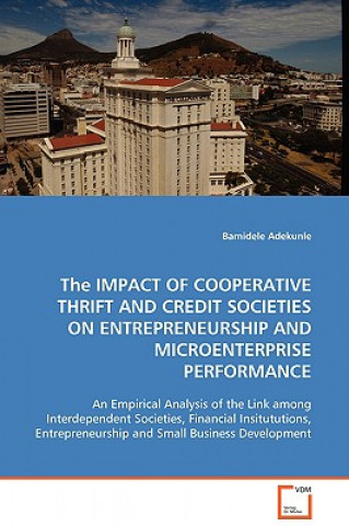 Buch Impact of Cooperative Thrift and Credit Societies on Entrepreneurship and Microenterprise Performance Bamidele Adekunle