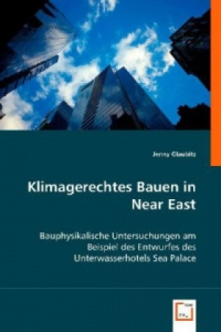 Kniha Klimagerechtes Bauen in Near East Jenny Glaubitz