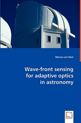 Carte Wave-front sensing for adaptive optics in astronomy Marcos van Dam