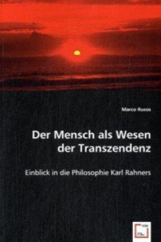 Kniha Der Mensch als Wesen der Transzendenz Marco Russo