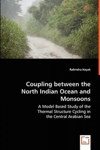 Knjiga Coupling between the North Indian Ocean and Monsoons Rabindra Nayak