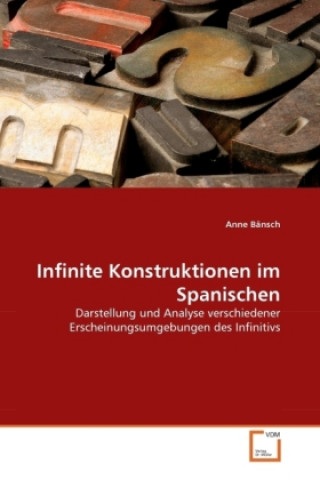 Könyv Infinite Konstruktionen im Spanischen Anne Bänsch