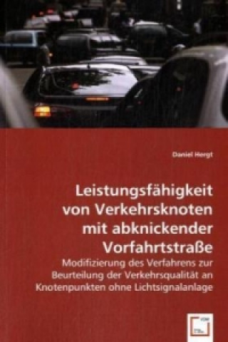 Kniha Leistungsfähigkeit von Verkehrsknoten mit abknickender Vorfahrtstraße Daniel Hergt