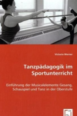 Buch Tanzpädagogik im Sportunterricht Victoria Werner