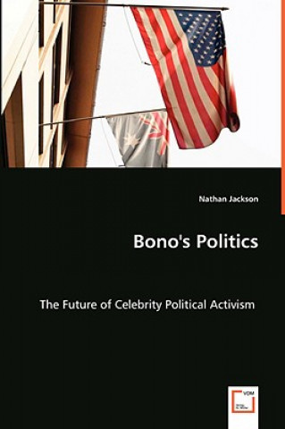 Knjiga Bono's Politics Nathan Jackson