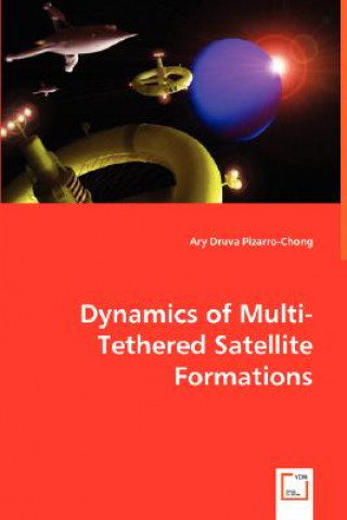 Carte Dynamics of Multi-Tethered Satellite Formations Ary Pizarro-Chong
