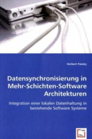 Könyv Datensynchronisierung in Mehr-Schichten-Software Architekturen Herbert Pataky