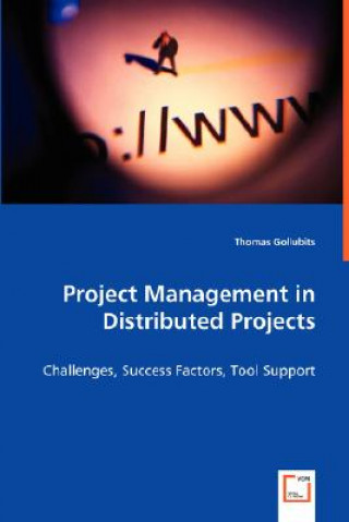 Buch Project Management in Distributed Projects Thomas Gollubits