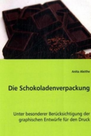 Knjiga Die Schokoladenverpackung Anita Aleithe