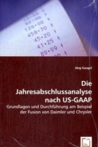 Book Die Jahresabschlussanalyse nach US-GAAP Jörg Gaugel