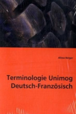 Książka Terminologie Unimog Deutsch-Französisch Alissa Berger