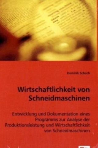 Книга Wirtschaftlichkeit von Schneidmaschinen Dominik Schoch