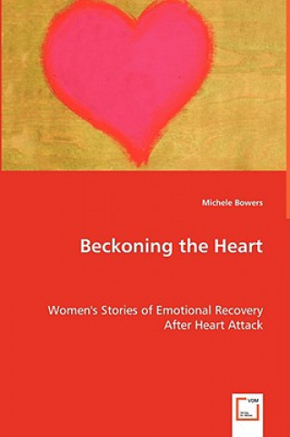 Книга Beckoning the Heart Michele Bowers