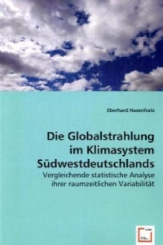 Carte Die Globalstrahlung im Klimasystem Südwestdeutschlands Eberhard Hasenfratz