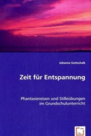 Kniha Zeit für Entspannung Johanna Gottschalk