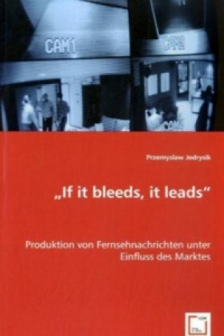 Buch "If it bleeds, it leeds" Przemyslaw Jedrysik