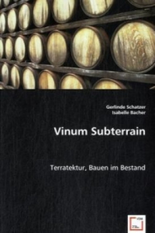 Livre Vinum Subterrain Gerlinde Schatzer