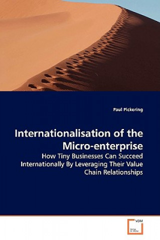 Könyv Internationalisation of the Micro-enterprise Paul Pickering