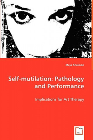 Knjiga Self-mutilation Maya Shalmon