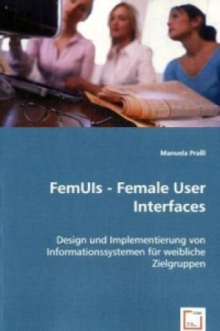 Book FemUIs - Female User Interfaces Manuela Praßl