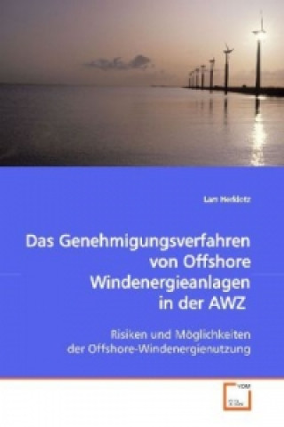 Carte Das Genehmigungsverfahren  von Offshore Windenergieanlagen in der AWZ Lars Herklotz
