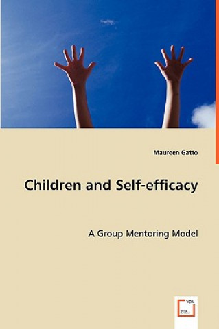 Carte Children and Self-efficacy Maureen Gatto