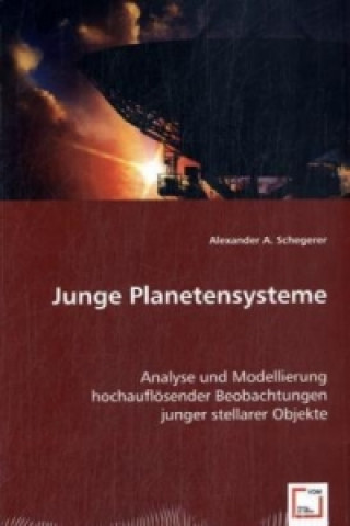 Kniha Junge Planetensysteme Alexander A. Schegerer