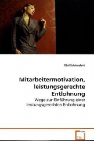 Book Mitarbeitermotivation, leistungsgerechte Entlohnung Olaf Schönefeld