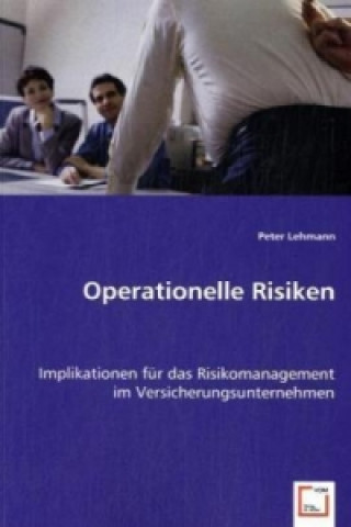 Kniha Operationelle Risiken Peter Lehmann