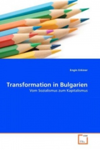 Buch Transformation in Bulgarien Engin Erkiner