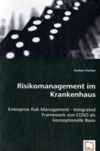 Kniha Risikomanagement im Krankenhaus Torben Fischer