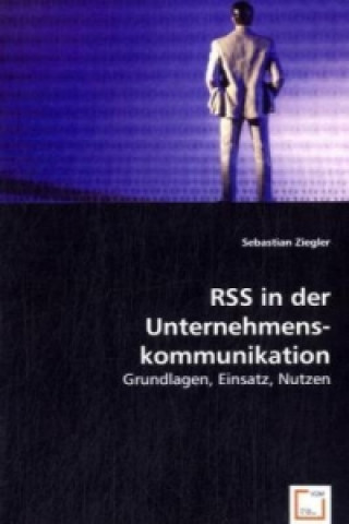 Book RSS in der Unternehmenskommunikation Sebastian Ziegler