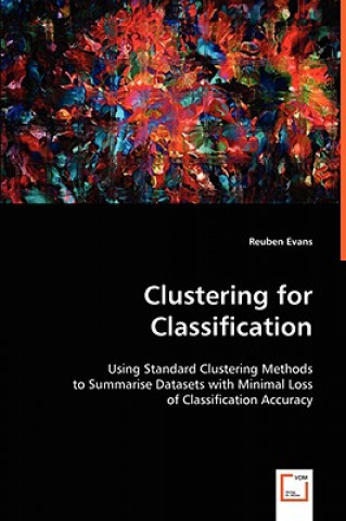 Knjiga Clustering for Classification Reuben Evans