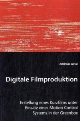 Книга Digitale Filmproduktion Andreas Gessl