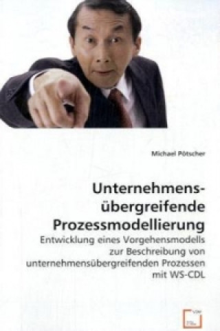 Kniha Unternehmensübergreifende Prozessmodellierung Michael Pötscher