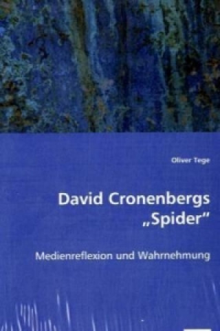 Książka David Cronenbergs "Spider" Oliver Tege