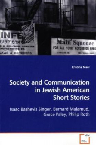 Libro Society and Communication in Jewish American Short  Stories Kristina Maul