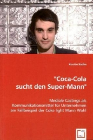 Книга "Coca-Cola sucht den Super-Mann" Kerstin Radke
