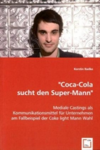 Książka "Coca-Cola sucht den Super-Mann" Kerstin Radke