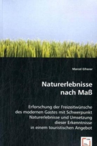 Kniha Naturerlebnisse nach Maß Marcel Gfrerer