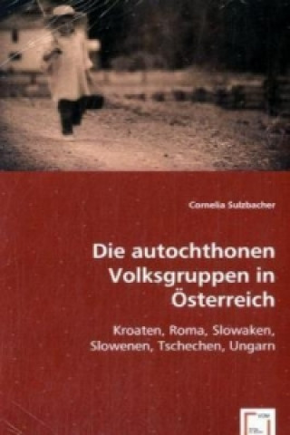 Carte Die autochthonen Volksgruppen in Österreich Cornelia Sulzbacher