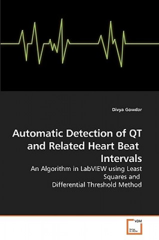 Książka Automatic Detection of QT and Related Heart Beat Intervals Divya Gowdar