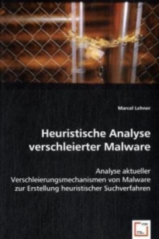 Knjiga Heuristische Analyse verschleierter Malware Marcel Lehner