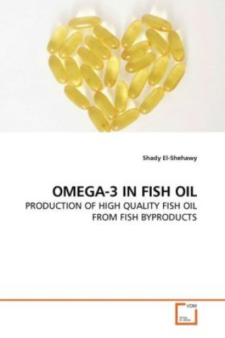 Kniha OMEGA-3 IN FISH OIL Shady El-Shehawy