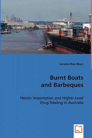 Buch Burnt Boats and Barbeques Lorraine B. Beyer