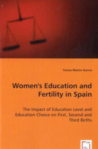 Kniha Women\'s Education and Fertility in Spain Teresa Martín García