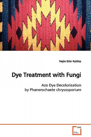 Книга Dye Treatment with Fungi Ye im Erler Kubilay