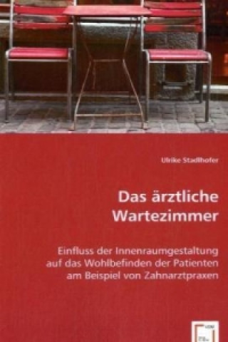 Buch Das ärztliche Wartezimmer Ulrike Stadlhofer