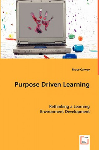 Kniha Purpose Driven Learning Bruce Calway