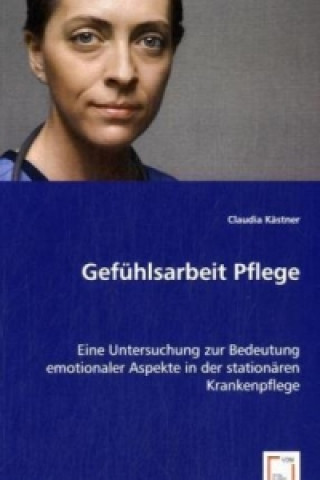 Buch Gefühlsarbeit Pflege Claudia Kästner